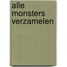 Alle monsters verzamelen by Kirstin Rozema