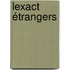 Lexact étrangers