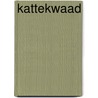 Kattekwaad door K. Lindekens