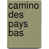 Camino des Pays Bas door Judith Boon-Croin