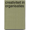 Creativiteit in organisaties by Rickards