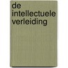 De intellectuele verleiding door Frits Bolkestein