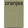 Oranjes door Jos Lammers