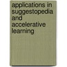 Applications in suggestopedia and accelerative learning door Onbekend