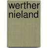 Werther Nieland by Gerard Reve