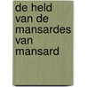 De held van de mansardes van Mansard by A. Pombo