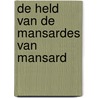 De held van de mansardes van Mansard door A. Pombo