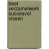 Beet verzamelwerk succesvol vissen door Kuleisa