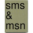 SMS & MSN