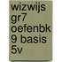 WIZWIJS GR7 OEFENBK 9 BASIS 5V