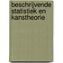 Beschrijvende statistiek en kanstheorie