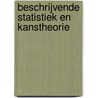 Beschrijvende statistiek en kanstheorie by J.F. de Craen