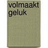 Volmaakt geluk by Baumann