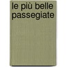 Le più belle passegiate by L. Quisenaerts