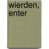 Wierden, Enter door R.A. Hulst