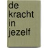 de kracht in jezelf