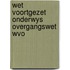 Wet voortgezet onderwys overgangswet wvo