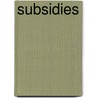 Subsidies by J.J.G.M. Roeffen