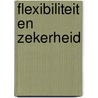 Flexibiliteit en zekerheid door Onbekend