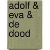 Adolf & Eva & de Dood door Jeroen Brouwers