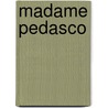 Madame Pedasco door Willem van Iependaal