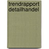 Trendrapport detailhandel door Gianotten