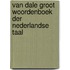 Van Dale groot woordenboek der Nederlandse taal