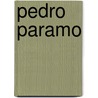 Pedro paramo by Rulfo