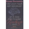 Mijn zoon heeft een seksleven en ik lees mijn moeder roodkapje voor door Renate Dorrestein