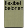 Flexibel Belonen door A. Bongers