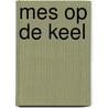 Mes op de keel door Verleyen