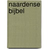 Naardense Bijbel by P. Oussoren
