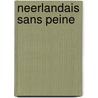 Neerlandais sans peine by Assimil