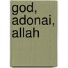 God, Adonai, Allah door Michel Kubler