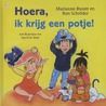Hoera, ik krijg een potje! by Ron Schroder
