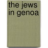 The Jews in Genoa by Unknown