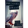 Prikkeldraad door Derk Visser