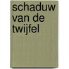Schaduw van de twijfel door L. Verhagen