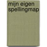 Mijn eigen spellingmap door M. Konings