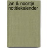 Jan & Noortje notitiekalender door Ron Schroder