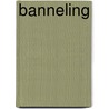 Banneling door Evans