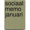 Sociaal memo januari door Onbekend