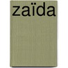 Zaïda by Anne Cuneo
