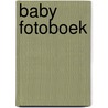 Baby Fotoboek door Onbekend