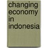 Changing economy in indonesia