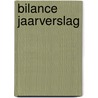 Bilance jaarverslag by Unknown