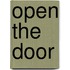 Open the door