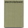 Electriciteitswet by Unknown
