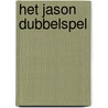 Het Jason dubbelspel door Robert Ludlum