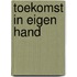 Toekomst in eigen hand